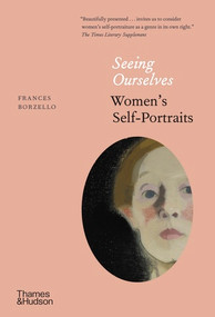 Seeing Ourselves (Women's Self-Portraits) - 9780500294024 by Frances Borzello, 9780500294024