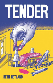 Tender by Beth Hetland, 9781683969358