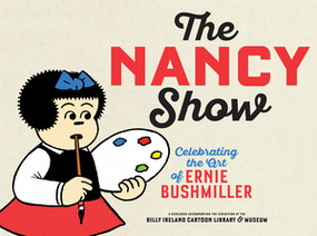 The Nancy Show (Celebrating the Art of Ernie Bushmiller) by Peter Maresca, Brian Walker, 9798875000126