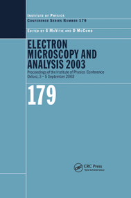 Electron Microscopy and Analysis 2003 (Proceedings of the Institute of Physics Electron Microscopy and Analysis Group Conference, 3-5 September 2003) by S McVitie, D McComb, 9780367394530
