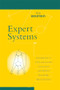 Expert Systems (Introduction to First and Second Generation and Hybrid Knowledge Based Systems) by Chris Nikolopoulos, 9780367401085