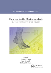 Foot and Ankle Motion Analysis (Clinical Treatment and Technology) by Gerald F. Harris, Peter A. Smith, 9780367388737