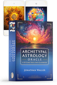 Archetypal Astrology Oracle (A 55-Card Deck and Guidebook) by Jonathan Waller, 9798888500927