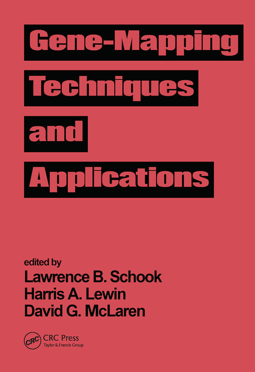 Gene-Mapping Techniques and Applications by Lawrence B. Schook, 9780367450601