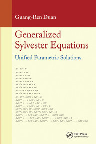 Generalized Sylvester Equations (Unified Parametric Solutions) by Guang-Ren Duan, 9780367575700