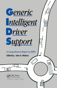 Generic Intelligent Driver Support by J A Michon, 9780367449780