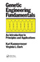 Genetic Engineering Fundamentals (An Introduction to Principles and Applications) by John Kammermeyer, 9780367451134