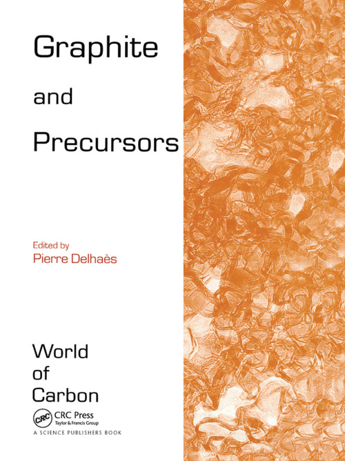 Graphite and Precursors by Pierre Delhaes, 9780367397791