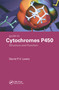 Guide to Cytochromes P450 (Structure and Function, Second Edition) by David F.V. Lewis, David F. V. Lewis, 9780367447205