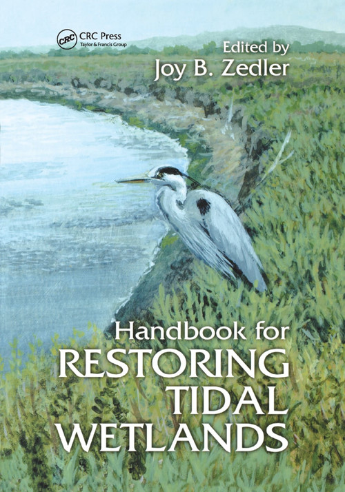 Handbook for Restoring Tidal Wetlands by Joy B. Zedler, 9780367398224