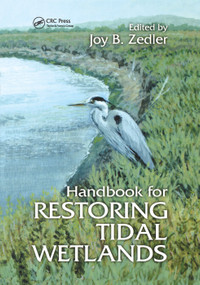Handbook for Restoring Tidal Wetlands by Joy B. Zedler, 9780367398224