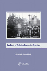 Handbook of Pollution Prevention Practices by Nicholas P. Cheremisinoff, 9780367578817