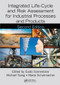 Integrated Life-Cycle and Risk Assessment for Industrial Processes and Products by Guido Sonnemann, Michael Tsang, Marta Schuhmacher, 9780367570880