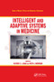 Intelligent and Adaptive Systems in Medicine by Olivier C. L. Haas, Keith J. Burnham, 9780367387624