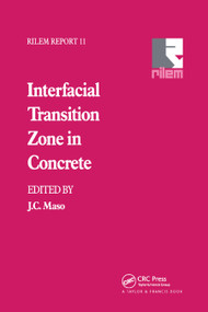 Interfacial Transition Zone in Concrete by J.C. Maso, 9780367863890