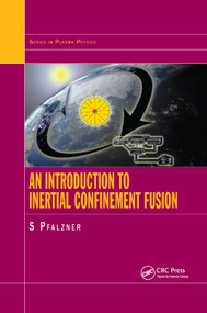 An Introduction to Inertial Confinement Fusion by Susanne Pfalzner, 9780367391096