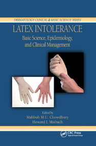 Latex Intolerance (Basic Science, Epidemiology, and Clinical Management) by Mahbub M. U. Chowdhury, 9780367393847