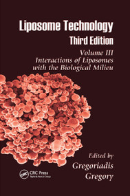 Liposome Technology (Interactions of Liposomes with the Biological Milieu) by Gregory Gregoriadis, 9780367390389