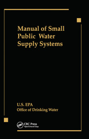Manual of Small Public Water Supply Systems by Us Epa, 9780367450298