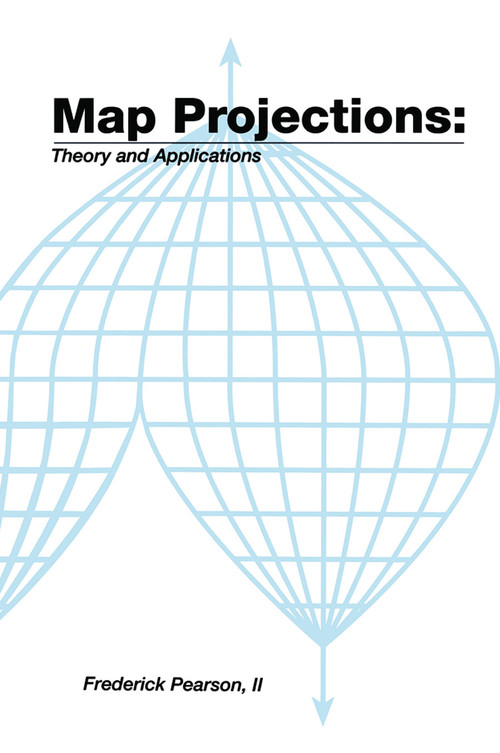 Map ProjectionsTheory and Applications by II Pearson, 9780367450854