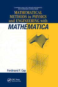 Mathematical Methods in Physics and Engineering with Mathematica by Ferdinand F. Cap, 9780367395186
