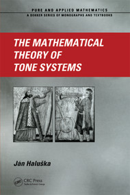 The Mathematical Theory of Tone Systems by Jan Haluska, 9780367394707