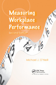 Measuring Workplace Performance by Michael J. O'Neill, 9780367390440