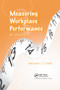 Measuring Workplace Performance by Michael J. O'Neill, 9780367390440