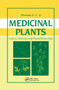 Medicinal Plants (Culture, Utilization and Phytopharmacology) by Thomas S. C. Li, 9780367398460