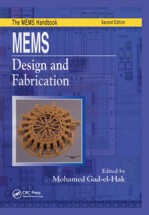 MEMS (Design and Fabrication) by Mohamed Gad-el-Hak, 9780367391638