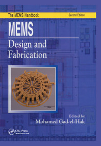 MEMS (Design and Fabrication) by Mohamed Gad-el-Hak, 9780367391638