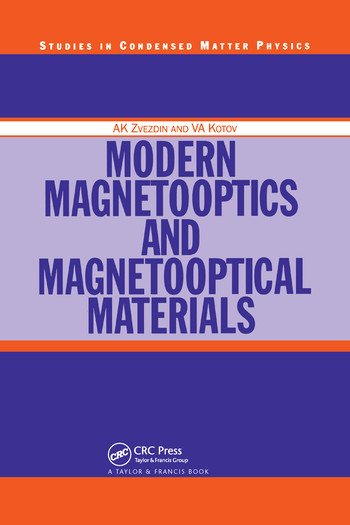 Modern Magnetooptics and Magnetooptical Materials by A.K Zvezdin, V.A Kotov, 9780367579494
