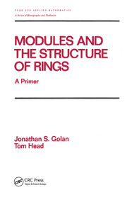 Modules and the Structure of Rings (A Primer) by Golan, 9780367450625