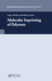 Molecular Imprinting of Polymers by Sergey Piletsky, 9780367446345