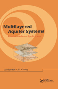 Multilayered Aquifier Systems (Fundamentals and Applications) by Alexander H.D. Cheng, 9780367398354