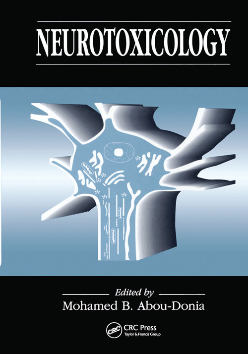 Neurotoxicology by Mohamed B. Abou-Donia, 9780367450281
