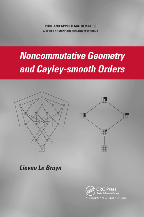 Noncommutative Geometry and Cayley-smooth Orders by Lieven Le Bruyn, 9780367388706