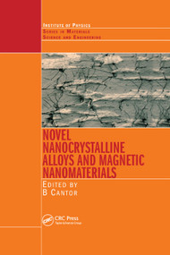 Novel Nanocrystalline Alloys and Magnetic Nanomaterials by Brian Cantor, 9780367393649
