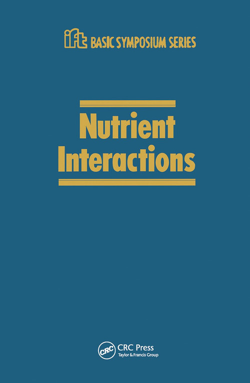 Nutrient Interactions by C.E. Bodwell, 9780367451301