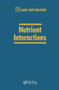 Nutrient Interactions by C.E. Bodwell, 9780367451301