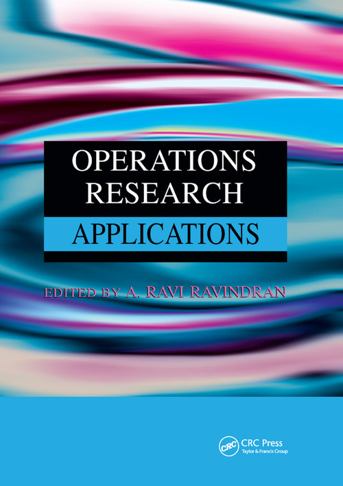 Operations Research Applications by A. Ravi Ravindran, 9780367386474