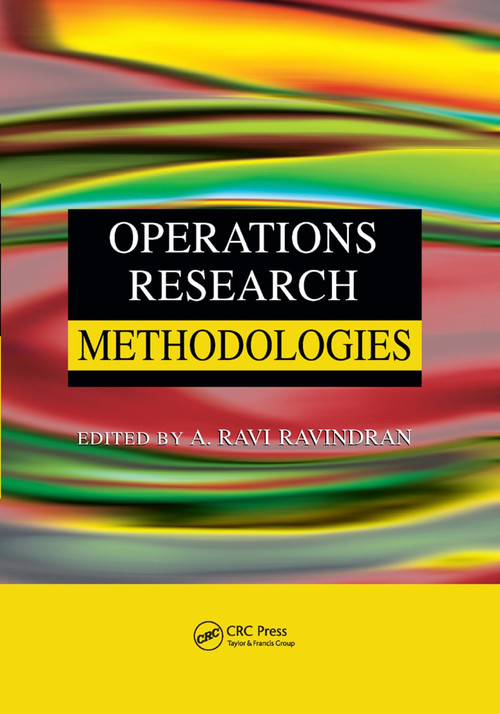 Operations Research Methodologies by A. Ravi Ravindran, 9780367386467