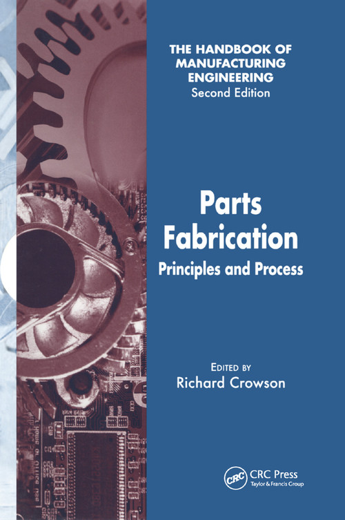 Parts Fabrication (Principles and Process) by Richard Crowson, 9780367391300
