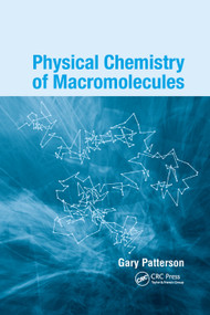 Physical Chemistry of Macromolecules by Gary Patterson, 9780367389383