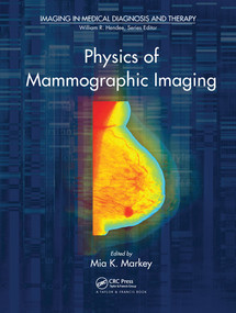 Physics of Mammographic Imaging by Mia K. Markey, 9780367576646
