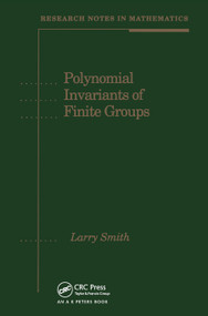 Polynomial Invariants of Finite Groups by Larry Smith, 9780367449131