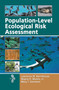 Population-Level Ecological Risk Assessment by Lawrence W. Barnthouse, Jr. Munns, Mary T. Sorensen, 9780367452926