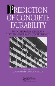 Prediction of Concrete Durability (Proceedings of STATS 21st anniversary conference) by J. Glanville, A. Neville, 9780367448219