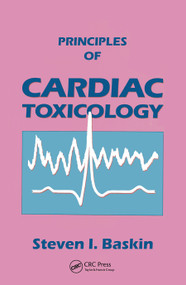 Principles of Cardiac Toxicology by Steven I. Baskin, 9780367450519