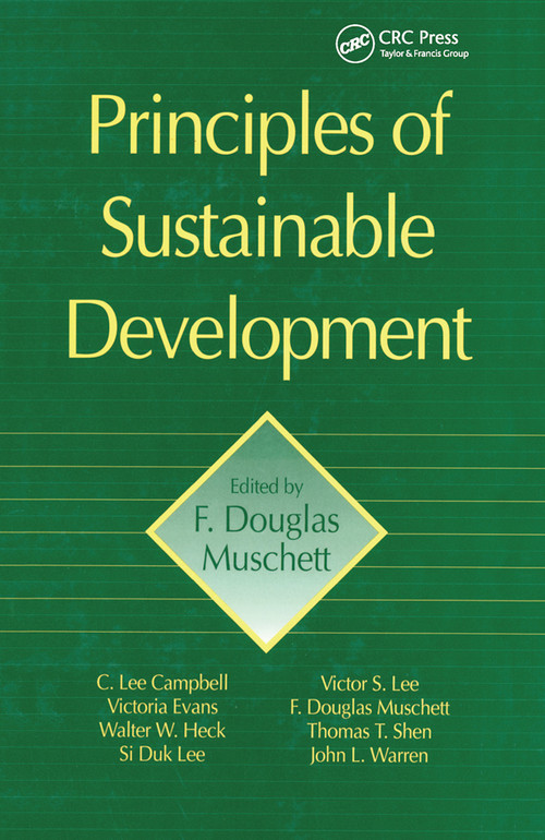 Principles of Sustainable Development by F. Douglas Muschett, 9780367448363
